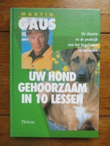 9789052101453 Uw Hond Gehoorzaam In 10 Lessen  Werkschrift