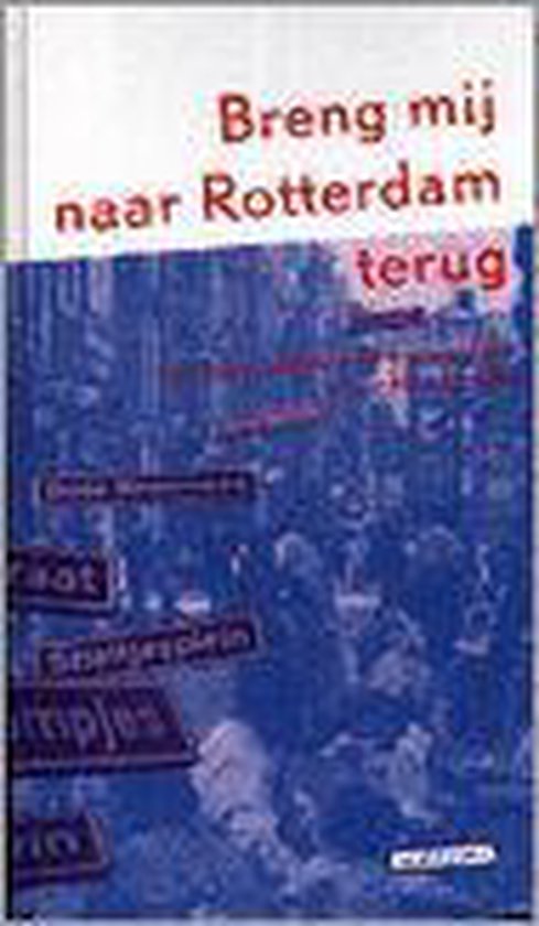 9789052550794 Breng mij naar Rotterdam terug  2 cds