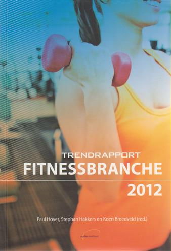 9789054721970 Trendrapport fitnessbranche 2012