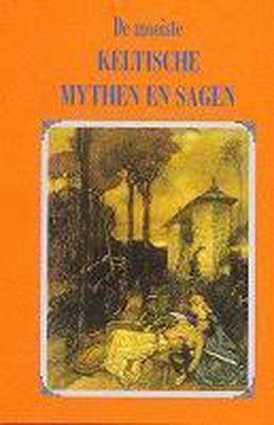 9789055133642 De mooiste keltische mythen en sagen