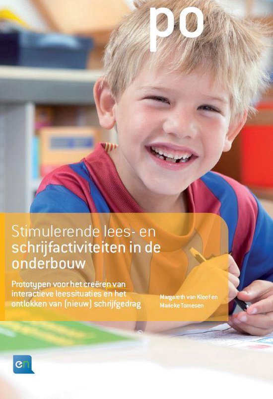9789055541881 Stimulerende lees en schrijfactiviteiten in de onderbouw  prototypen voor het cre