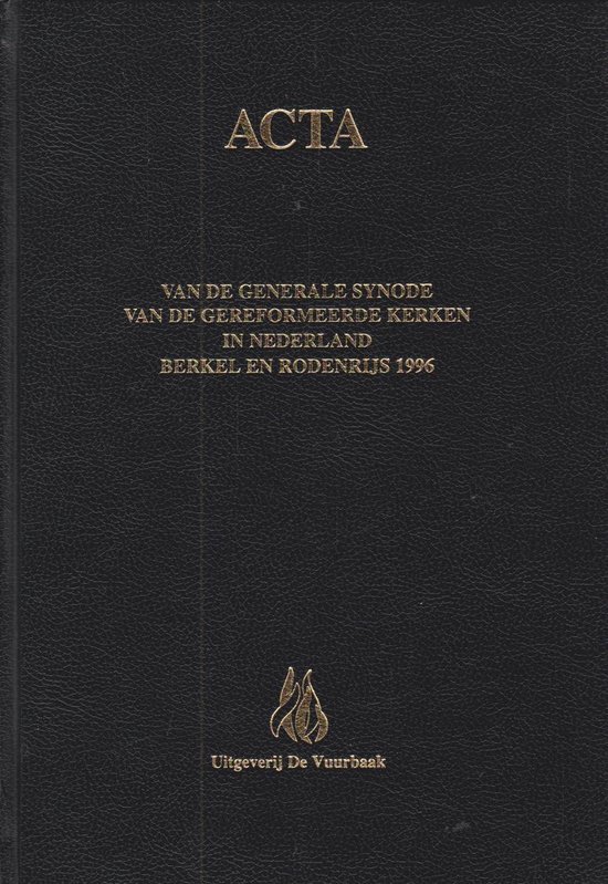 9789055600953 Acta van de Generale Synode van de Gereformeerde Kerken in Nederland  deel Berkel en Rodenrijs 1996  druk 1