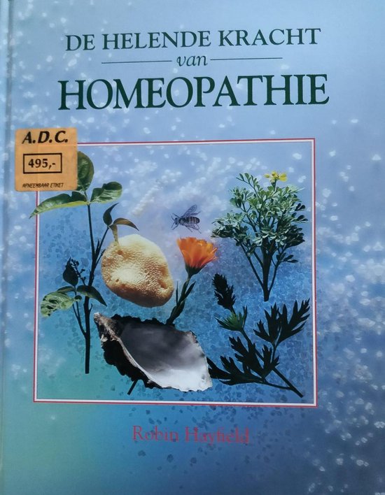 9789055610631 De helende kracht van homeopathie