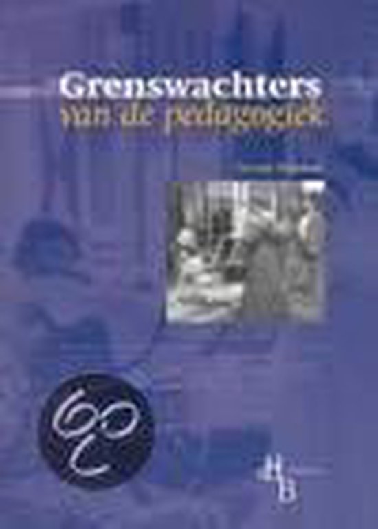 9789055743889 Grenswachters van de pedagogiek