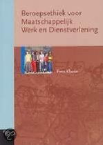9789055746217 Beroepsethiek voor Maatschappelijk Werk en Dienstverlening  druk 2
