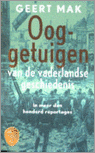 9789057135255 Ooggetuigen van de vaderlandse geschiedenis in meer dan honderd reportages