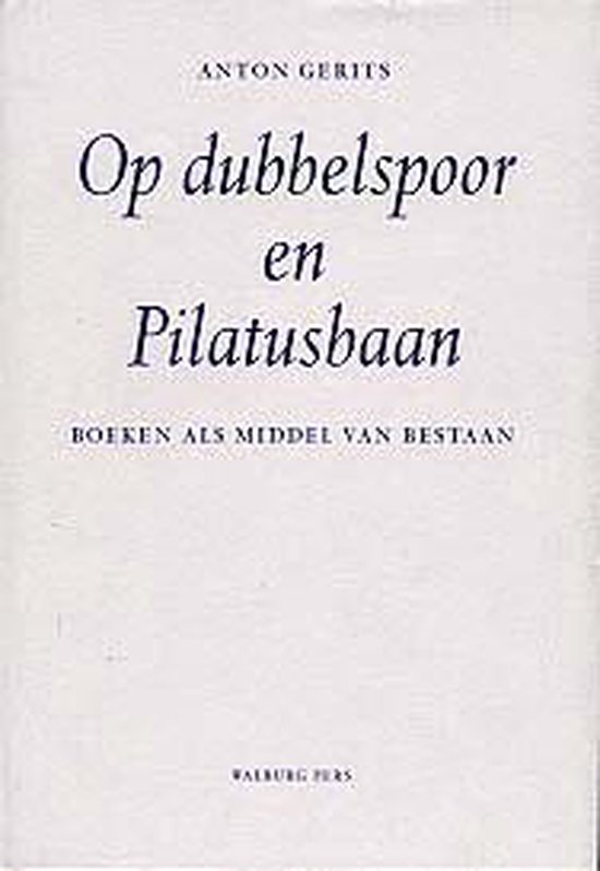 9789057300936 Op dubbelspoor en Pilatusbaan  druk 1