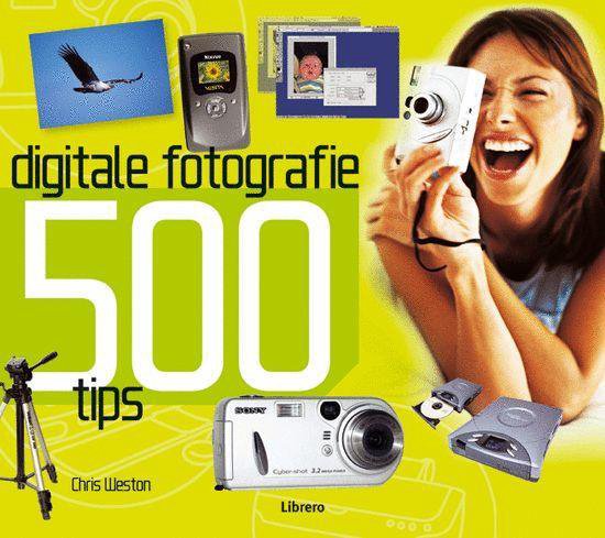 9789057645976 500 tips voor digitale fotografie