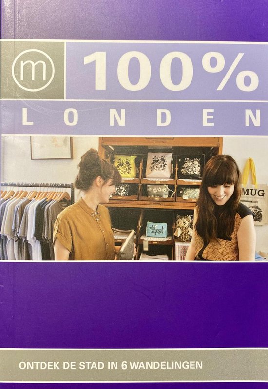 9789057678165 100 Londen  Ontdek de stad in 6 wandelingen reisgids 2018 edi
