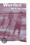 9789058292384 Worden die ik zijn mag  druk 1
