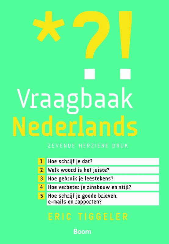 9789058754264 Vraagbaak Nederlands Van Spelling Tot Stijl
