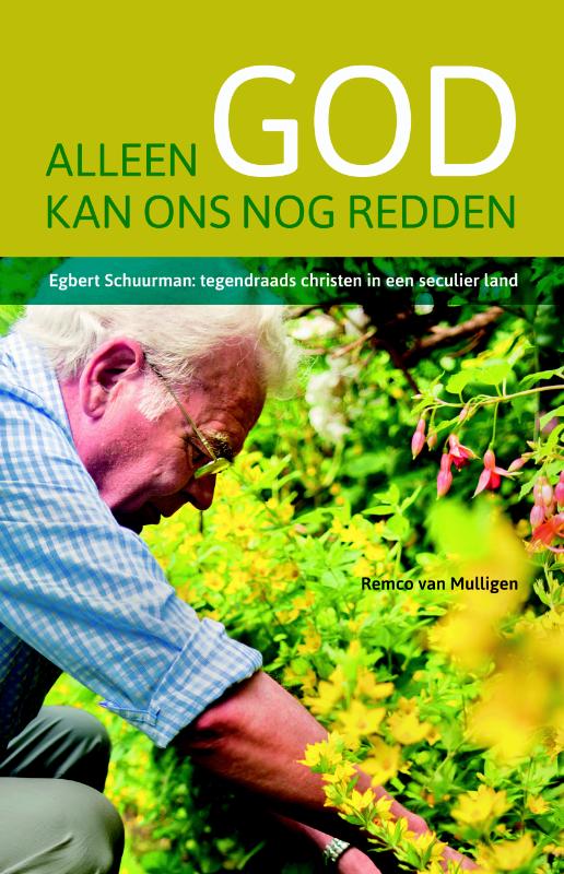 9789058819567 Alleen God kan ons nog redden
