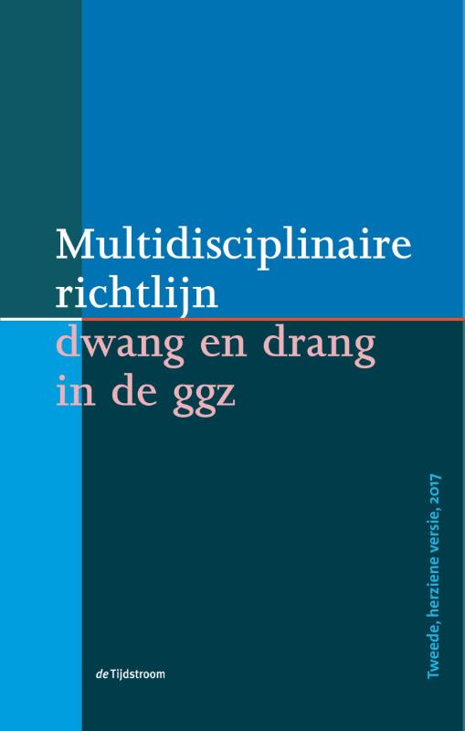 9789058980007 Multidisciplinaire richtlijn dwang en drang in de ggz