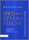 9789059030824 Wetgeving MWDSPHHBOV  20022003  druk 1