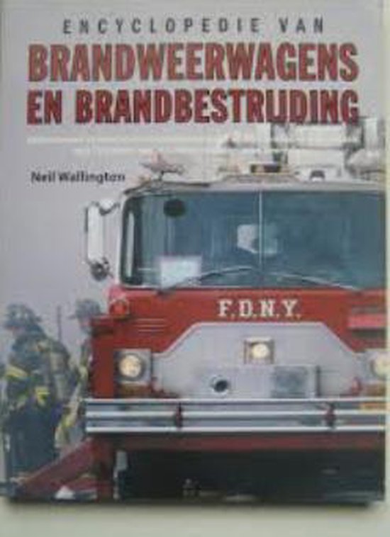 9789059209527 Encyclopedie van brandweerwagens en brandbestrijding