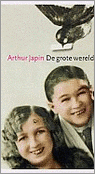 9789059650275 De grote wereld  boekenweekgeschenk 2006  Arthur Japin