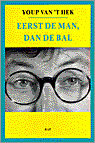 9789060054956 Eerst de man dan de bal