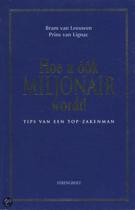 9789060108598 Hoe u ook miljonair wordt