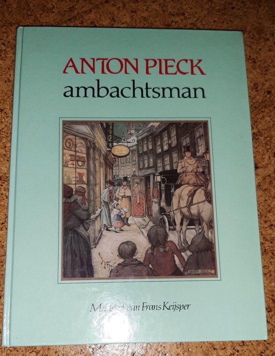 9789060912775 Anton Pieck Ambachtsman