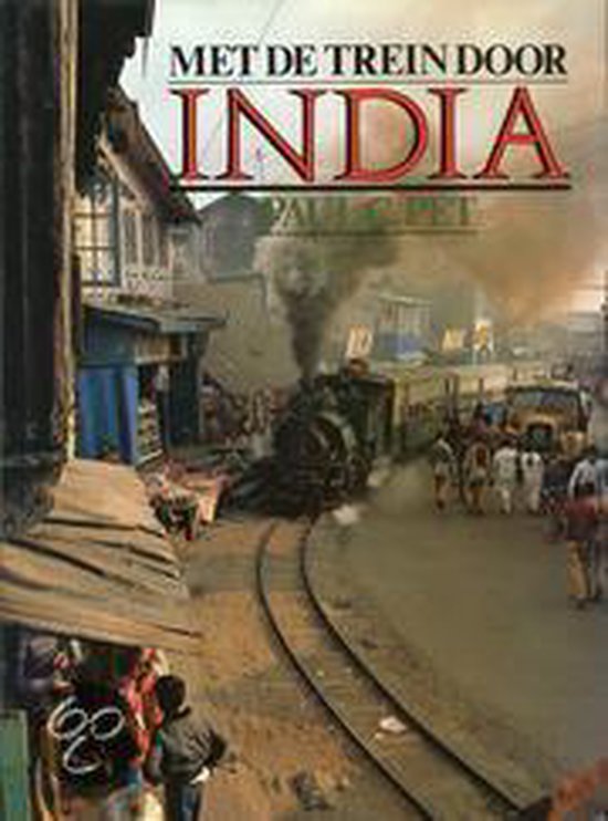 9789061205036 Met de trein door India