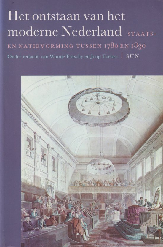 9789061684688 Het Onstaan van het moderne Nederland