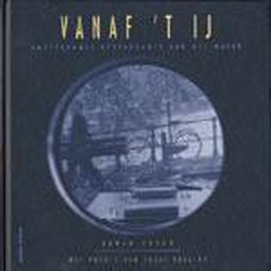 9789062559947 Vanaf t IJ