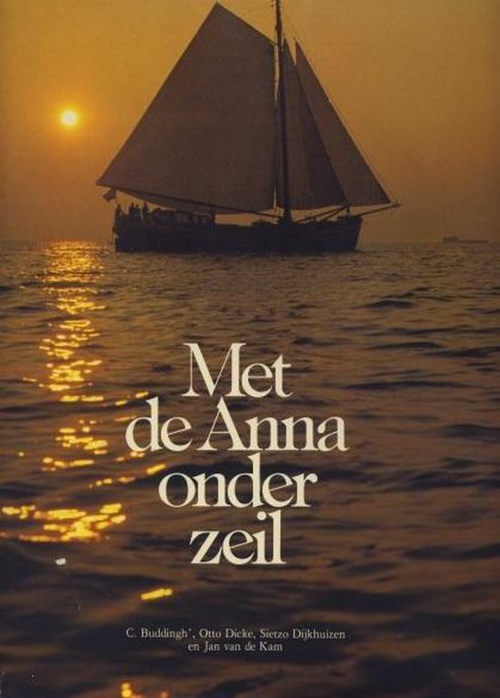 9789064130038 Met de anna onder zeil