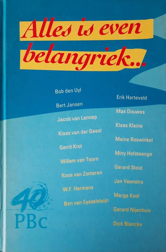 9789065091239 Alles is even belangriek