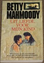 9789065905871 Uit liefde voor myn kind