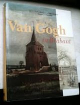 9789066301146-VAN-GOGH-IN-BRABANT-schilderijen-en-tekeningen-uit-Etten-en-Nue