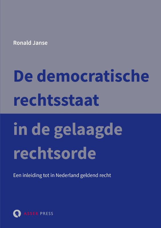 9789067043632 De democratische rechtsstaat in de gelaagde rechtsorde