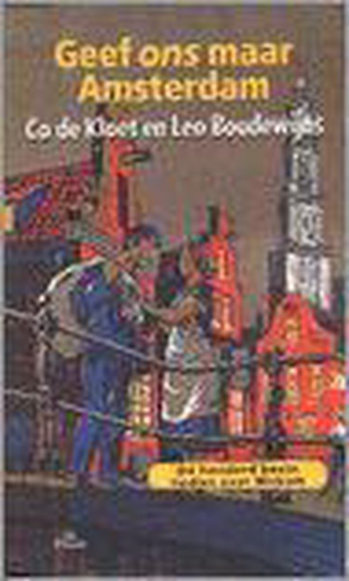 9789068017236 Geef ons maar Amsterdam