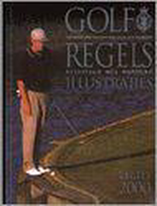 9789068252354 Golfregels uitgelegd met 100 illustraties
