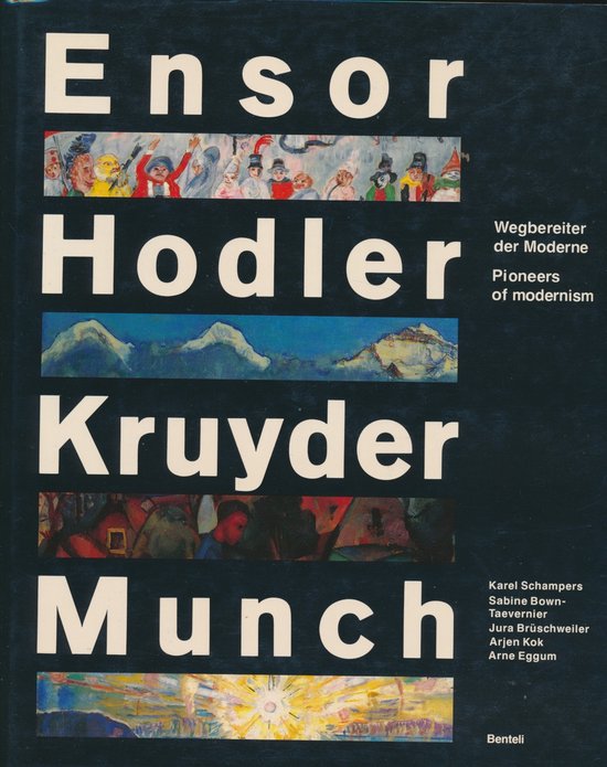 Ensor, Hodler, Kruyder, Munch
