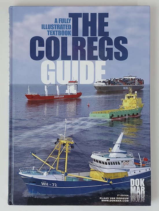 9789071500046 The COLREGS Guide