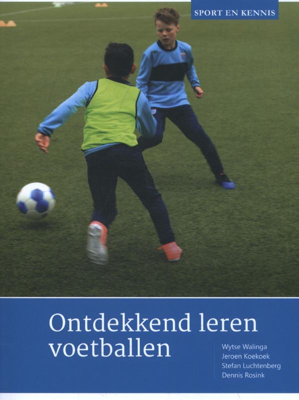 9789071902253 Sport en Kennis  Ontdekkend leren voetballen