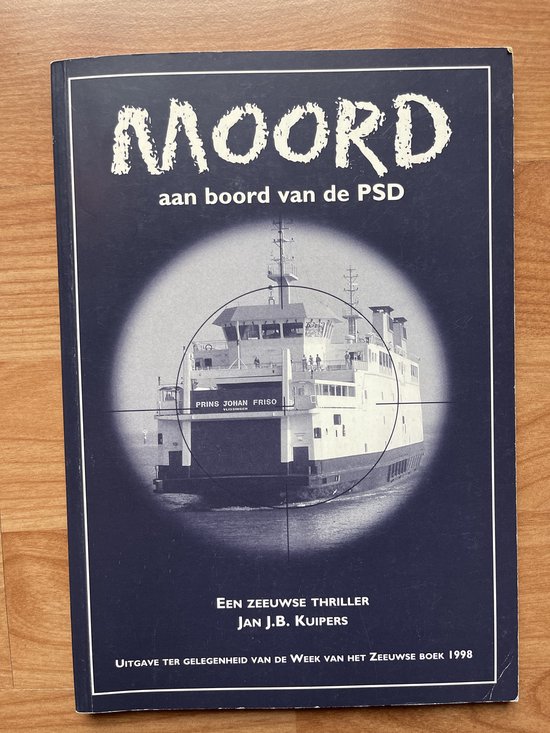 9789072138910 Moord aan boord van de PSD