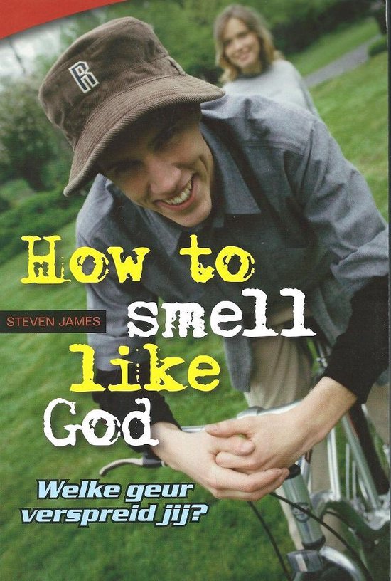 9789073743182 HOW TO SMELL LIKE GOD  Welke geur verspreid jij