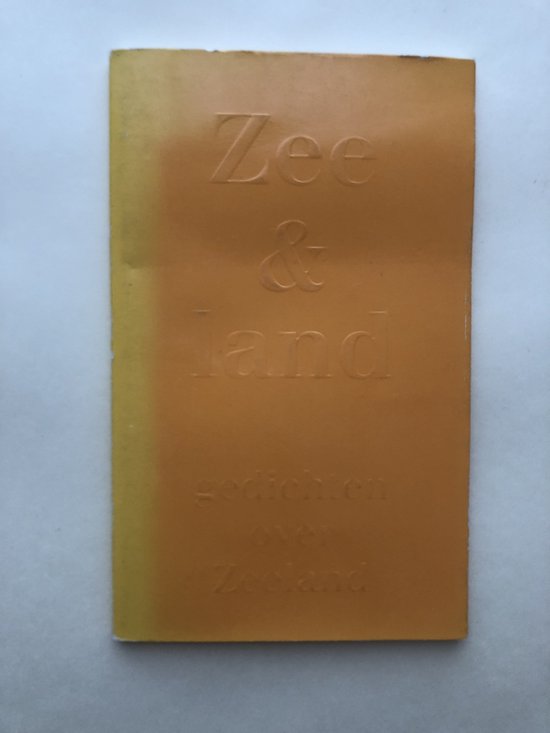 9789074576192 Zee  land  gedichten over Zeeland