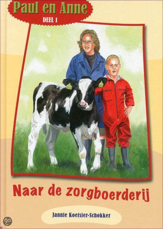 9789074787628-Paul-En-Anne-Naar-De-Zorgboerderij