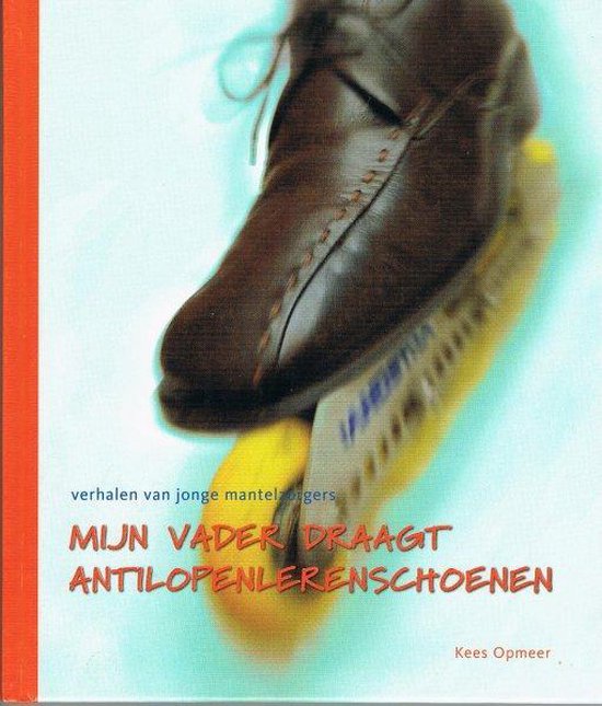 9789075690446 Mijn vader draagt antilopenlerenschoenen