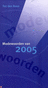 9789076268736 Modewoorden van 2005
