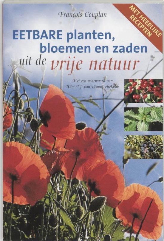9789076516073 Eetbare planten bloemen en zaden uit de vrije natuur
