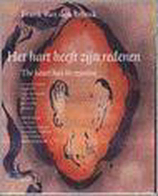 9789076588322 Het hart heeft zijn redenen  The heart has its reasons