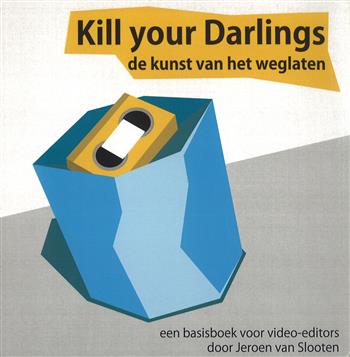9789076715278 Kill your Darlings