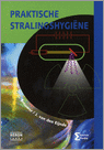 9789077423615 Praktische stralingshygiene  druk 6
