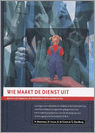 9789077834015 Wie maakt de dienst uit