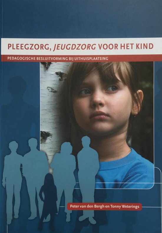 9789077834367 Pleegzorg jeugdzorg voor het kind
