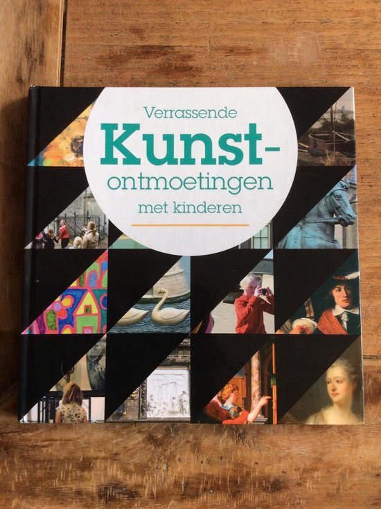 9789077889572 Verrassende kunstontmoetingen met kinderen