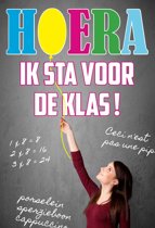 9789079596409 Hoera ik sta voor de klas